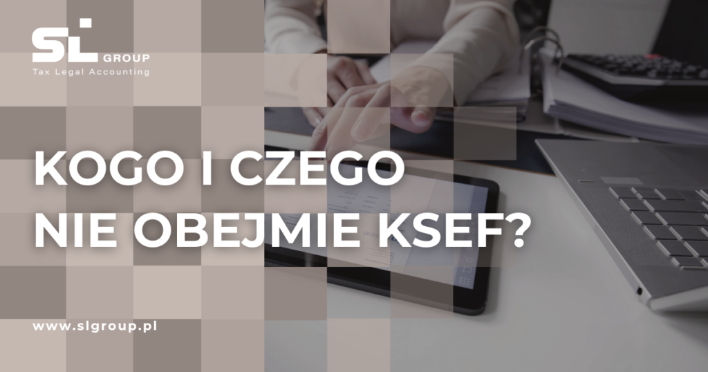 KSEF kogo i czego nie obejmuje