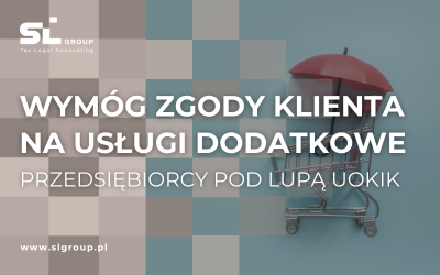 Wymóg zgody klienta na usługi dodatkowe – przedsiębiorcy pod lupą UOKiK