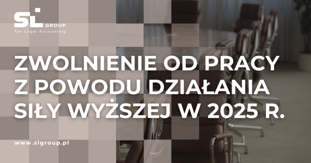 Zwolnienie od pracy z powodu działania siły wyższej w 2025 r.