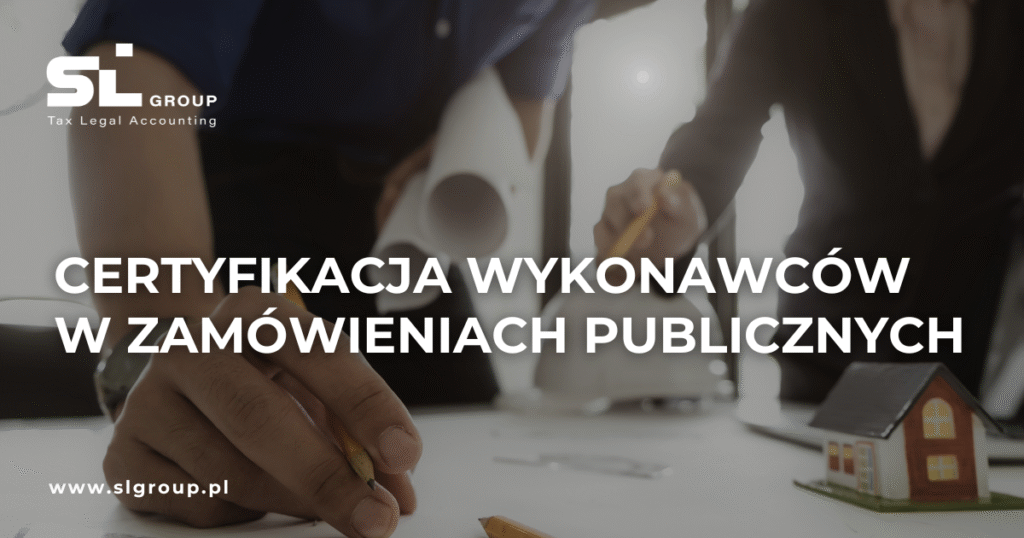 Certyfikacja wykonawców w zamówieniach publicznych