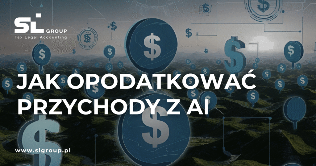 Jak opodatkować przychody z AI