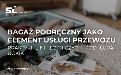 Bagaż podręczny jako element usługi przewozu – praktyki linii lotniczych pod lupą UOKiK